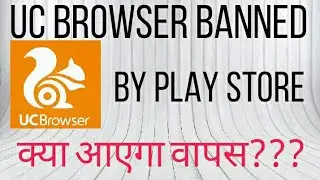 UC BROWSER BANNED!!!