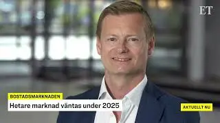 Hetare bostadsmarknad v&auml;ntas under 2025