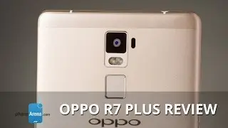 OPPO R7 Plus Review