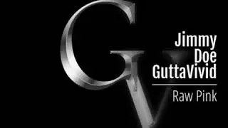 Jimmy Doe GuttaVivid - Raw Pink (Snippet)