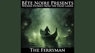 The Ferryman (feat. Angelspit & Grim Reaper 4 Hire)