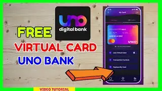 Uno Bank Virtual Card: How to Deposit and Get Free UnoBank Debit Card