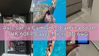 Avis sur la Camlance Cam&eacute;ra Sport 4K 60FPS avec Micro SD 64GB,8X Zoom 131ft Cam&eacute;ras &Eacute;tanche,48MP Cam