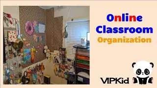 VIPKid Online Classroom Organization- PROPS, PROPS, PROPS