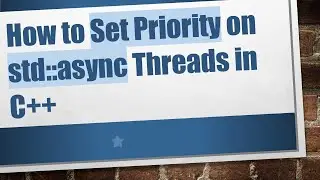 How to Set Priority on std::async Threads in C++