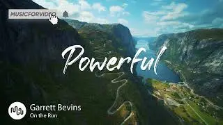 Best Cinematic Powerful Music for Video [ Garrett Bevins - On the Run ]