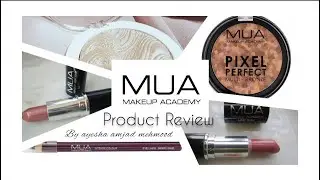 MUA Makeup academy cosmetics review and swatches by Ayesha Amjad Mehmood!!