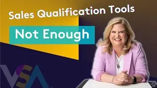 You Need More than a Sales Qualification Framework