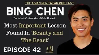 Bing Chen Interview -  Most important lesson found in 'Beauty and The Beast'