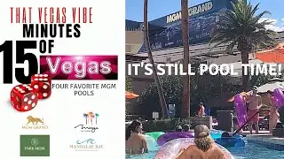 Best MGM Pools (15 Minutes of Vegas) Lazy Rivers Drinks and More