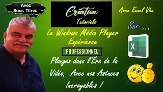 Tuto Excel Vba - Le Média Player, dans l'Userform  ! (Avec Sous-Titres)