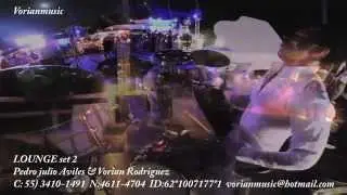 Drum & Sax  Lounge-set # 2 (Pedro Julio Aviles y Vorian Rodriguez) vorianmusic (HD)