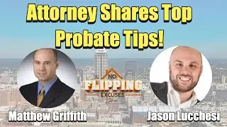 REAL ESTATE ATTORNEY SHARES TOP PROBATE INVESTING STRATEGIES!