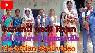 Christian Church Marriage Video][Mundari sadi song][Sadri sadi song][Rejan weds Sumanti][6.4.22
