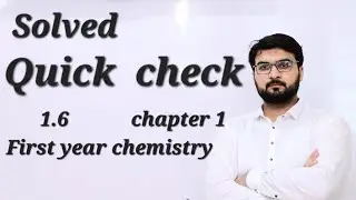 Solved Quick check 1.6 chapter 1 first year chemistry #Quickcheck1.6 #answerQuickcheck1.6chemistry