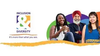 Inclusion & Diversity &ndash; It&rsquo;s More Than What You See