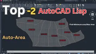 Top 2 AutoCAD Lisp: Automatic Area & Finding Min/Max Area Detection