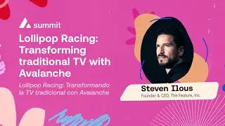 Lollipop Racing: Transforming Traditional TV with Avalanche with Feature I Avalanche Summit LATAM