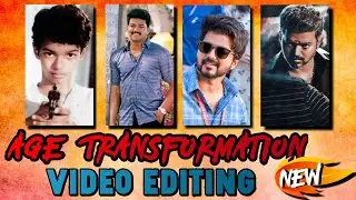 Age Transformation Video Editing | Thalapathy Birthday Video Editing | My Journey Video Editing