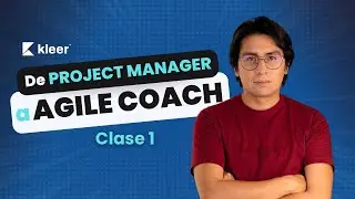 Clase 1 | Taller Gratuito: De Project Manager a Agile Coach