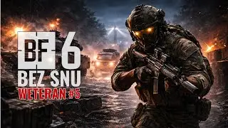 BEZ SNU odcinek 5 Battlefield 6 WETERAN Kampania PS5 PL
