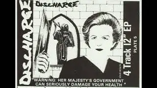Discharge &ndash; Warning : Her Majesty's Government Can Seriously Damage Your Health