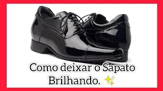 🆘 MAQUIAGEM NO SAPATO - COMO DEIXAR O SAPATO BRILHANDO - COMO ENGRAXAR