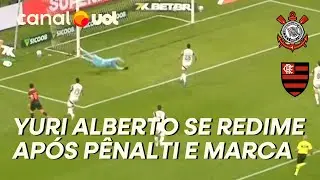YURI ALBERTO SE REDIME APÓS PERDER PÊNALTI E ABRE O PLACAR PARA O CORINTHIANS CONTRA O FLAMENGO