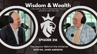 The Doctor Behind the Athletes: Dr. James Andrews on Transforming Recovery, Podcast Ep. 216