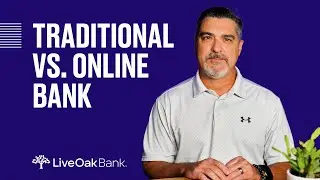 Traditional Bank vs. Online Bank