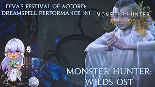 Monster: Hunter Wilds - Festival of Accord Dreamspell Diva's Performance (#1) 1 Hour OST Loop
