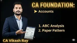 CA Foundation Accounting ABC Analysis|| Paper Pattern Accounting||