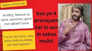 4 Breathing techniques by Yashwardhan Dube | acidity | short breath | cough | singing issues | 