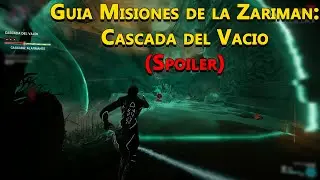 Warframe: Misiones de Zariman - Cascada del Vacio (Guia/Spoiler)