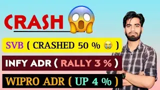 SVB Share Crashed 50 % 😭 Wipro Share ADR Rally 4% 🔥 Infosys Share ADR Up 3 %