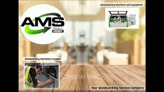 AMS, Your Woodworking Service Company!