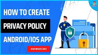 Create Privacy Policy for App 2023 | Technic Decoder