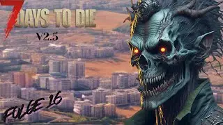 🔴7D2D |UPDATE 2.5| S5F16🔴 ...SOOO viel Aufwand f&uuml;r einen Messbecher?...
