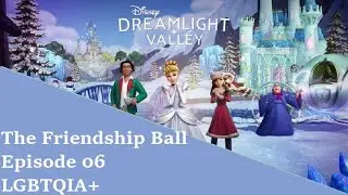 The Friendship Ball - Episode 06 - LGBTQIA+