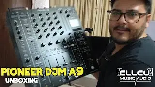 UNBOXING PIONEER DJM A9 | Elleu Music Audio