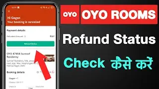 How to check oyo refund status | Oyo App me refund status check kaise kare
