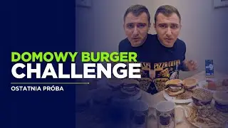 Domowy Burger Challenge | Ile uda się zjeść w 25min?