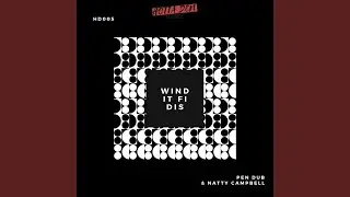 Wind it fi dis (feat. Natty Campbell)