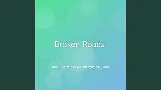 Broken Roads
