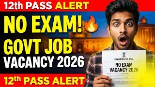 NO EXAM 🔥  Government job vacancy 2026 | NEW Govt jobs 2026 | 12th pass government jobs 2026 ALERT