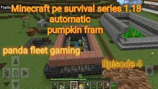 Minecraft pe 1.18 survival series/automatic pumpkin farm/panda fleet gamer