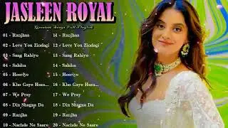 🌹 Jasleen Royal – Innovative Vocalist Crafting Songs That Inspire, Move, and Delight 🎶