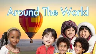 Air Balloon Adventure 🎈🌎 👦  - Read Aloud, Read Along 🎶 Unique Short Story. Around The World.