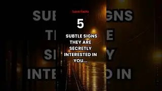 5 Signs They Are Secretly Interested In You#love #crush #psychology #shorts
