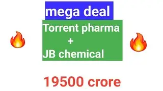 Torrent pharma & jB chemical &hearts;️ mega deal